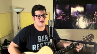 Noah Cover of quotToo Closequot by Alex Clare [upl. by Stephannie]