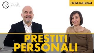 Prestiti personali  Cosa sono e come fare per averli [upl. by Jerome]