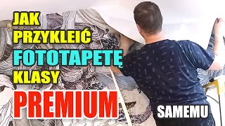 Jak przykleić FOTOTAPETĘ klasy PREMIUM samemu [upl. by Spada]