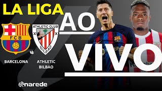 BARCELONA X ATHLETIC BILBAO AO VIVO  TRANSMISSÃO LA LIGA 2024 [upl. by Harutek684]