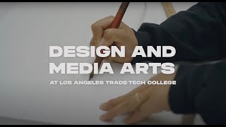 Learn About LATTCs Design amp Media Arts Pathway [upl. by Janey897]