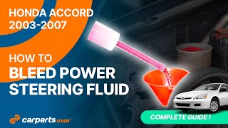 How to bleed the Power Steering Fluid 20032007 Honda Accord 🚗 [upl. by Eikcor600]