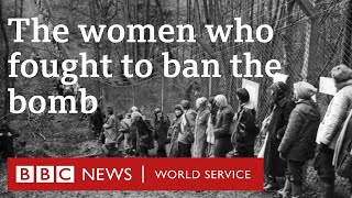 The women trying to stop a nuclear war  BBC World Service [upl. by Eanyl]