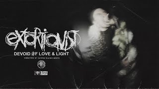 Extortionist  Devoid of Love amp Light Official Video [upl. by Casia]