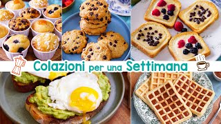 COLAZIONI per una SETTIMANA  5 Ricette Sane Leggere e Buonissime [upl. by Marti]