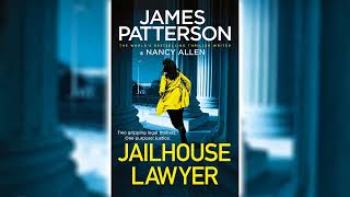 The Jailhouse Lawyer by James Patterson Part 1 🎧📖 Mystery Thriller amp Suspense Audiobook [upl. by Eusassilem]