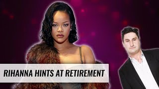 Is Rihanna Retiring  Naughty But Nice [upl. by Krissie]