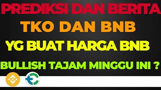 UPDATE BERITA CRYPTO  TKO PENYEBAB HARGA BNB BULLISH TAJAM SAAT INI  BONUS PREDIKSI HARGANYA [upl. by Niaz]