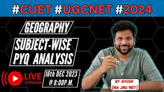 SUBJECTWISE PYQ ANALYSIS  CUET UGCNET GEOGRAPHY 2024 [upl. by Fenella]