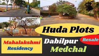 HUDA PLOTS ReSale  Mahalakshmi Residency  MEDCHAL  Dabilpura [upl. by Siclari907]