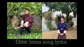 Dhue hema song lyricsJigme Norbu wangdi amp Tenzin wangmo [upl. by Mattland]