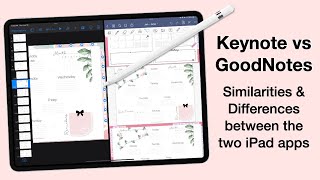 GoodNotes vs Keynote  Similarities amp Differences on the iPad [upl. by Goddard673]