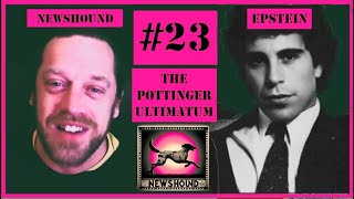 NEWSHOUND 23  The Road to the Takedown of Jeffrey Epstein  The Pottinger Ultimatum [upl. by Anor]