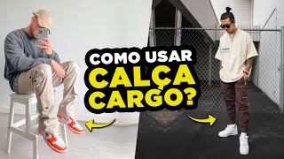 CALÇA CARGO MASCULINA COMO USAR Ideias de Looks com Calça Cargo [upl. by Riggins]