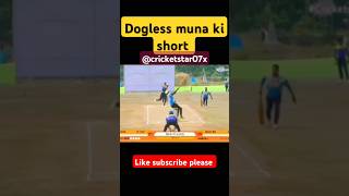 dogless muna on fire 🔥🏏  viralyoutubeshorts cricketcricketlovers Cricketstar07x [upl. by Crotty]