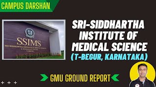 Siddhartha Institute Of Medical Sciences T  Begur  College Observations  Cost Breakup  Cut Off [upl. by Iak117]