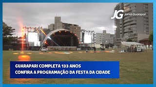 18092024  GUARAPARI COMPLETA 133 ANOS CONFIRA A PROGRAMAÇÃO DA FESTA DA CIDADE [upl. by Ainnos967]