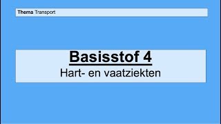 VMBO 4  Transport  Basisstof 4 Hart en vaatziekten [upl. by Perlis]