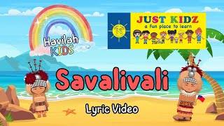 Savalivali Lyric Video  Samoan Childrens Song by Havilah Kids for Just Kidz [upl. by Eiclehc]