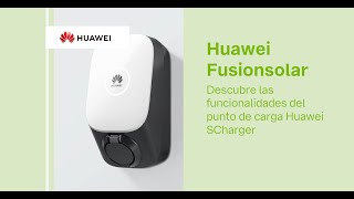 Descubre las funcionalidades del punto de carga Huawei SCharger [upl. by Prochora]