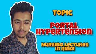 Portal Hypertension  Nursing lectures in hindi  msn  1 [upl. by Sonia934]