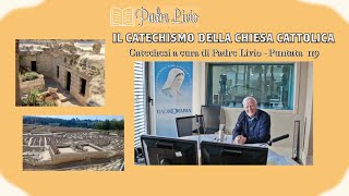 CATECHISMO DELLA CHIESA CATTOLICA  Puntata 119  MASCHIO E FEMMINA LI CREÒ [upl. by Cleon272]