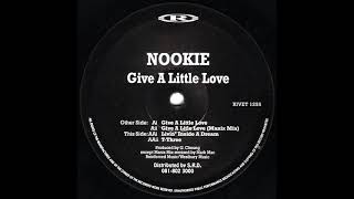 Nookie  GIve A Little Love  Reinforced RecordsRIVET1255  1994 [upl. by Yrailih]