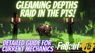 Fallout 76 Gleaming Depths Raid Guide  Current Mechanics PTS 104 [upl. by Dragoon]