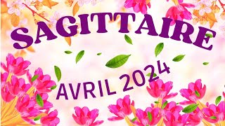 ♐️ SAGITTAIRE  AVRIL 2024 🔮 CEST MAGNIFIQUE ÉCOUTEZ VOUS [upl. by Laroy]