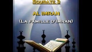 Récitation du Saint Coran Français Arabe  Sourate 3 Al Imran La famille dImran [upl. by Nel336]