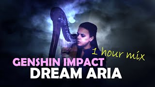 ★ 1 HOUR MIX GENSHIN IMPACT DREAM ARIA ★ NIGHT THEME HARP ★ ANGELIC FEMALE VOCALS ★ SLEEP MUSIC [upl. by Rankin]