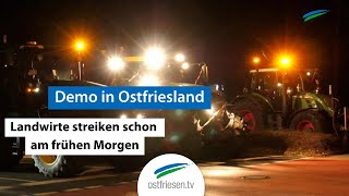 Bauernproteste in Ostfriesland  So war der Montagmorgen [upl. by Coad]