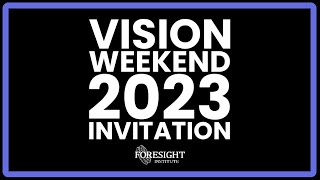 Vision Weekend 2023  Invitation [upl. by Trebreh350]