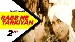 Baljit Malwa Rabb Ne Tarkiyan Brand New Punjabi Song Full HDTarkiyan  Punjabi Songs  Speed Records [upl. by Enyrehtac389]