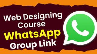 1000 Web Designing Course WhatsApp Group Links  Web Designing Course Online Class Whatsapp Group [upl. by Isabeau]