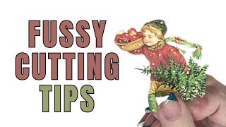 Best Tips for Fussy Cutting [upl. by Eerolam]