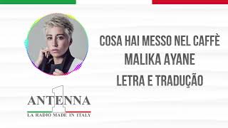 Antena 1  Malika Ayane  Cosa Hai Messo Nel Caffè  Letra e Tradução [upl. by Jud]