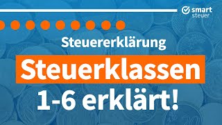 Steuerklassen einfach erklärt – Steuerklasse 16 erklärt 2022 [upl. by Yenruogis566]