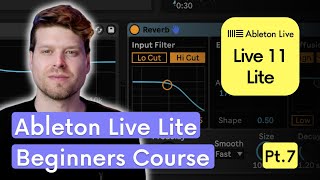 Ableton Live Lite for Beginners Audio and MIDI Effects [upl. by Aubin331]