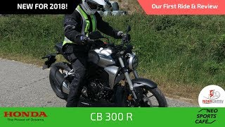 2018 Honda CB300R  Our first ride and review [upl. by Iel846]