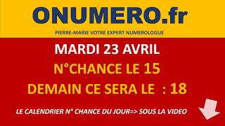 NUMERO CHANCE DU JOUR MARDI 23 AVRIL 2019 [upl. by Fidel246]