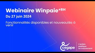 WinpaieRH  Fonctionnalités disponibles et nouveautés à venir en 2024 on fait le point [upl. by Zita]