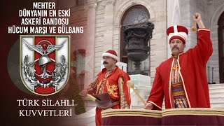 Mehter Dünyanın En Eski Askeri Bandosu  Hücum Marşı ve Gülbang [upl. by Euginimod]