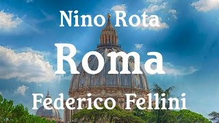 Federico Fellini ● Roma Fellinis Roma  Trasteverina Version 1 ● Nino Rota HQ Audio [upl. by Weintrob446]