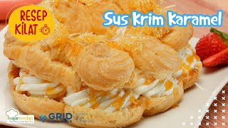 Resep Sus Krim Caramel Dessert Spesial di Akhir Pekan [upl. by Willi640]