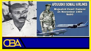 Waayojoog Halgamaa Nakruuma Q2aad Afduubkii Diyaaradii Somali Airlines iyo Saamayntii ay yeelatay [upl. by Urana]