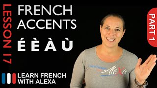 French accents  part 1 French Essentials Lesson 17 [upl. by Nana651]