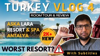 Aska Lara Resort Room Tour amp Review  My Experience at Aska Lara Resort  TURKEY VLOG 4 [upl. by Lednem]