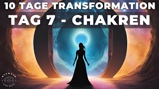 Tag 7  Chakren Heilen amp Aktivieren  Meditation amp Ritual  10 Tage Transformation  Portaltage [upl. by Carrnan]