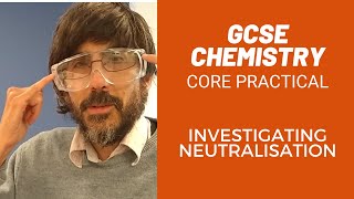 Investigating Neutralisation  Core Practical  GCSE  EDEXCEL [upl. by Yelhsa]